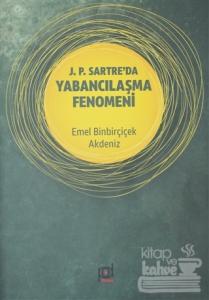 J. P. Sartre'da Yabancılaşma Fenomeni