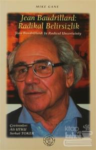 Jean Baudrillard: Radikal Belirsizlik