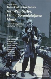 Jean-Paul Sartre: Tarihin Sorumluluğunu Almak