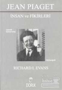 Jean Piaget - İnsan ve Fikirleri
