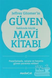 Jeffrey Gitomer'in Güven Hakkında Küçük Mavi Kitabı