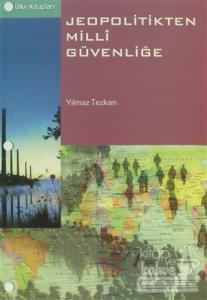 Jeopolitikten Milli Güvenliğe