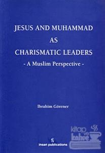 Jesus And Muhammad As Charismatic Leaders (Ciltli)