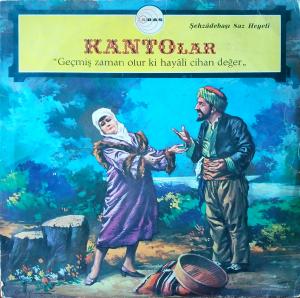 Kantolar - Şehzadebaşı Saz Heyeti - LP