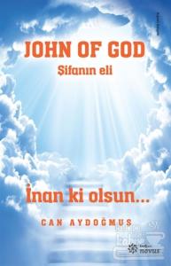 John Of God - Şifanın Eli