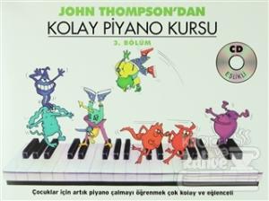 John Thomson'dan Kolay Piyano Kursu 3. Bölüm