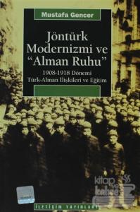 Jöntürk Modernizmi ve Alman Ruhu