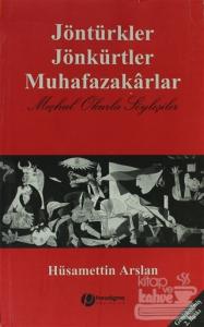 Jöntürkler Jönkürtler Muhafazakarlar