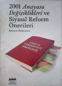 1001 Anayasa Değişiklikleri ve Siyasal Reform Önerileri