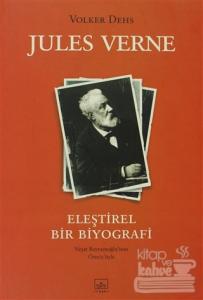 Jules Verne Eleştirel Bir Biyografi