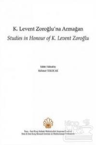 K. Levent Zoroğlu'na Armağan / Studies in Honour of K. Levent Zoroğlu