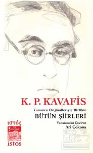 K. P. Kavafis Bütün Şiirleri