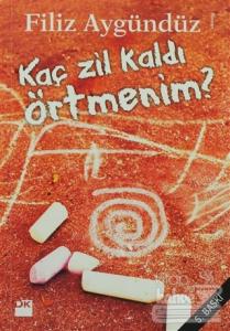 Kaç Zil Kaldı Örtmenim?