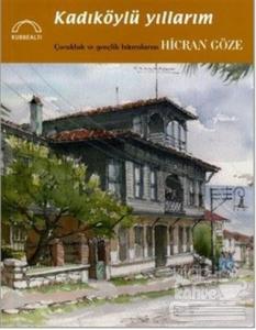 Kadıköylü Yıllarım