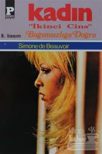 Kadın 3 - Bağımsızlığa Doğru