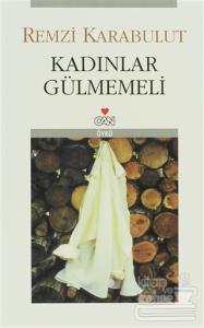 Kadınlar Gülmemeli