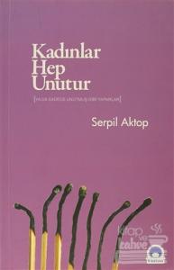 Kadınlar Hep Unutur