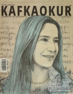 Kafka Okur Fikir Sanat ve Edebiyat Dergisi Sayı: 6 Temmuz-Ağustos 2015
