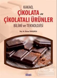 Kakao Çikolata ve Çikolatalı Ürünler Bilimi ve Teknolojisi