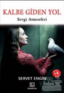 Kalbe Giden Yol