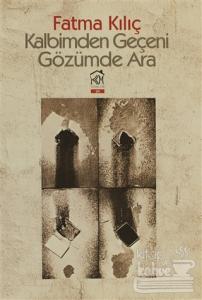 Kalbimden Geçeni Gözümde Ara