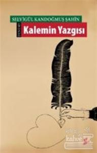 Kalemin Yazgısı