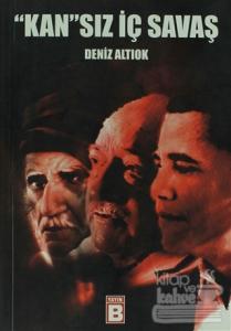 "Kan"sız İç Savaş