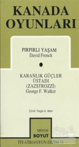 Kanada Oyunları Pırpırlı Yaşam / Karanlık Güçler Üstadı (Zazstrozzi)