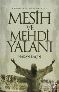 Kandırılan Müslümanlar Mesih ve Mehdi Yalanı