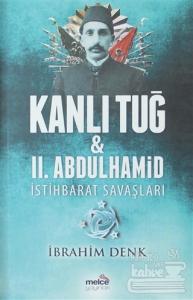 Kanlı Tuğ ve 2. Abdülhamid