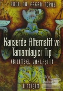 Kanserde Alternatif ve Tamamlayıcı Tıp (Bilimsel Yaklaşım)