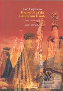 Kapadokya'da Gaudi'nin İzinde