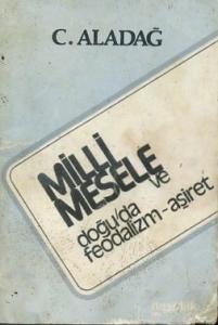 Milli Mesele ve Doğu'da Feodalizm Aşiret