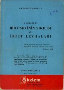 Bir Partinin Yıkılışı ve İbret Levhaları