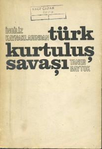 İngiliz Kaynaklarından Türk Kurtuluş Savaşı