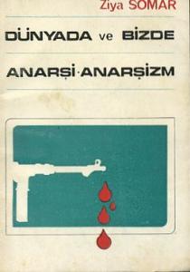 Dünyada ve Bizde Anarşi Anarşizm