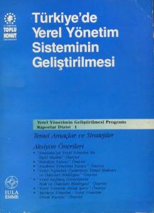 Türkiye'de Yerel Yönetim Sisteminin Geliştirilmesi