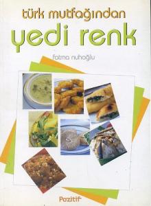 Türk Mutfağından Yedi Renk
