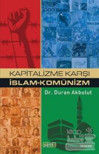 Kapitalizme Karşı İslam Komünizm (Ciltli)