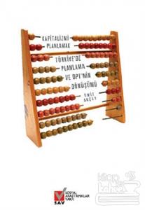 Kapitalizmi Planlamak Türkiye'de Planlama ve DPT'nin Dönüşümü