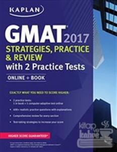 Kaplan GMAT 2017 Strategies, Practice, and Review with 2 Practice Tests : Online + Book