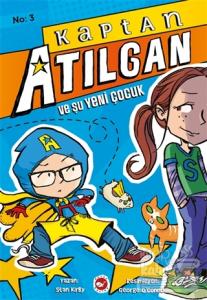 Kaptan Atılgan Şu Yeni Çocuk