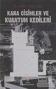 Kara Cisimler ve Kuantum Kedileri (Ciltli)