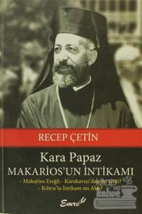 Kara Papaz Makarios'un İntikamı