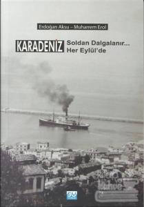 Karadeniz Soldan Dalgalanır Her Eylül'de