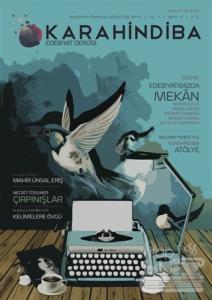 Karahindiba Edebiyat Dergisi Yıl: 1 Sayı: 5 Haziran-Temmuz-Ağustos 2016