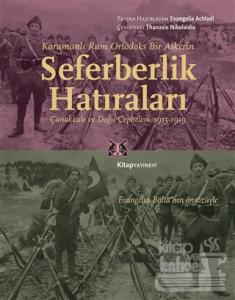 Karamanlı Rum Ortodoks Bir Askerin Seferberlik Hatıraları