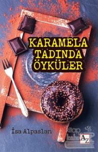 Karamela Tadında Öyküler