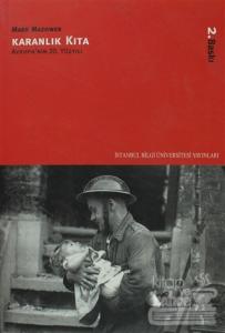 Karanlık Kıta: Avrupa'nın 20. Yüzyılı