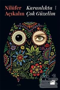 Karanlıkta Çok Güzelim